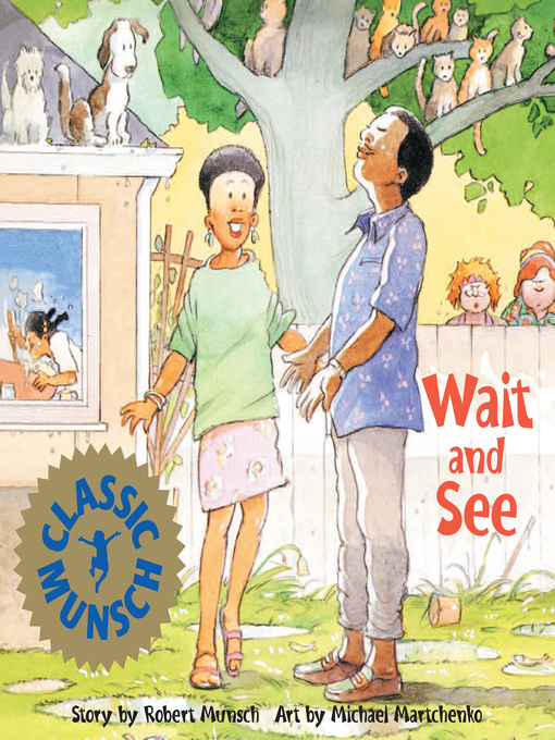 Robert Munsch创作的Wait and See作品的详细信息 - 可供借阅